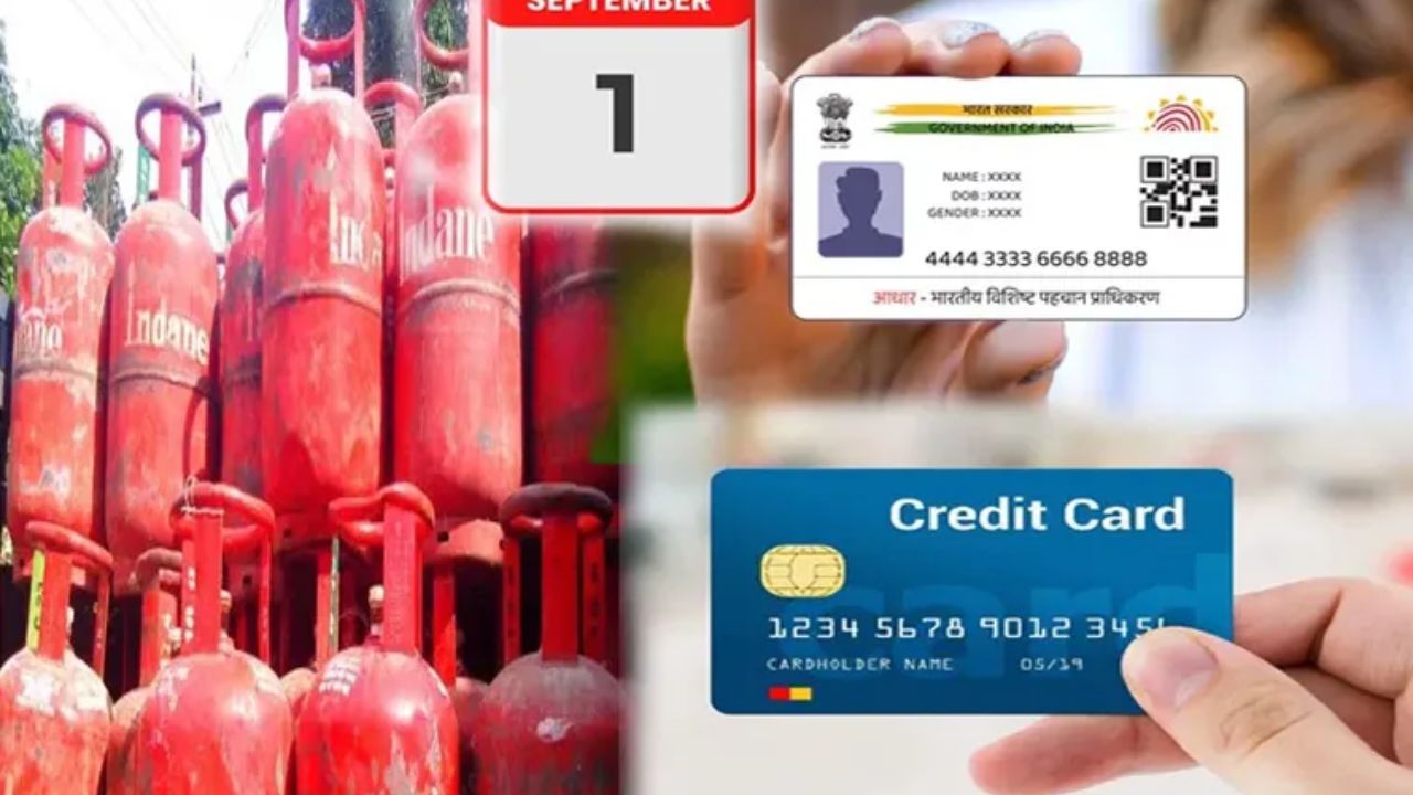 6 Big Changes Coming to LPG and Aadhaar Card from September 1: How It Will Affect Your Pocket