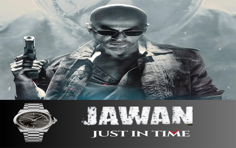 Jawan is Now Just In Time, Grab His Watches at It’s Stores